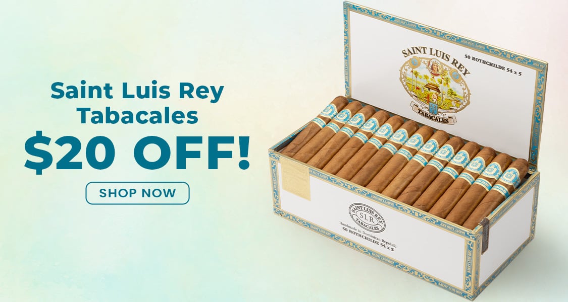 $20 off! Saint Luis Rey Tabacales